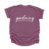 Simply Sage Market Gardening Is Good For The Soul Garment Dyed Tee - 2 of 4