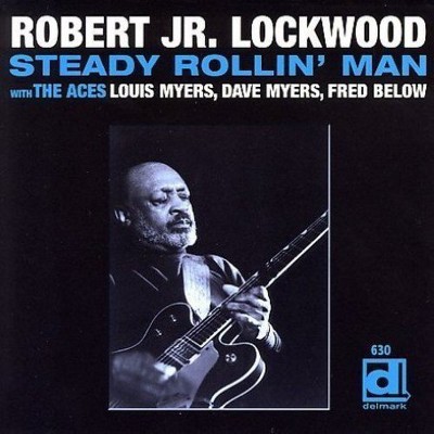 Robert Lockwood Jr - Steady Rollin Man (CD)