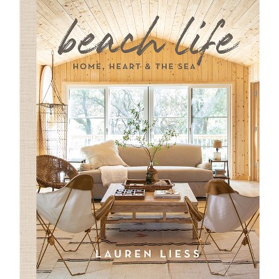 Beach Life - By Lauren Liess (hardcover) : Target