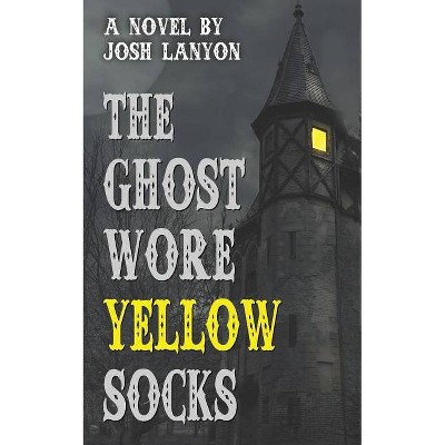 The Ghost Wore Yellow Socks - by  Josh Lanyon (Paperback)