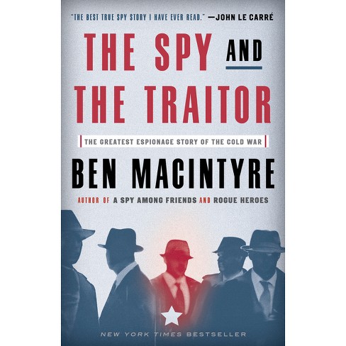 The Spy and the Traitor - by  Ben MacIntyre (Paperback) - image 1 of 1