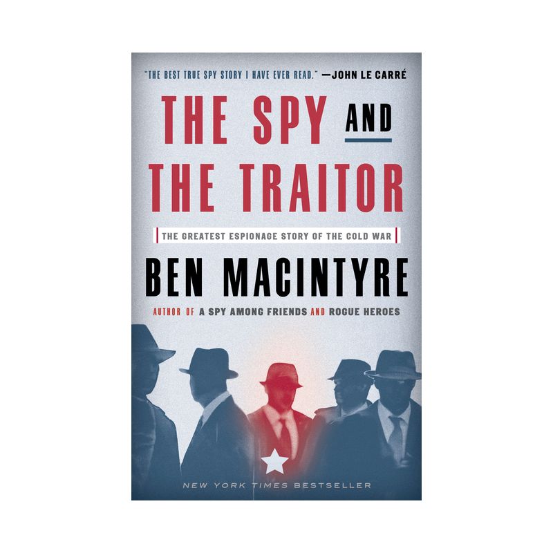 The Spy and the Traitor - by  Ben MacIntyre (Paperback), 1 of 2