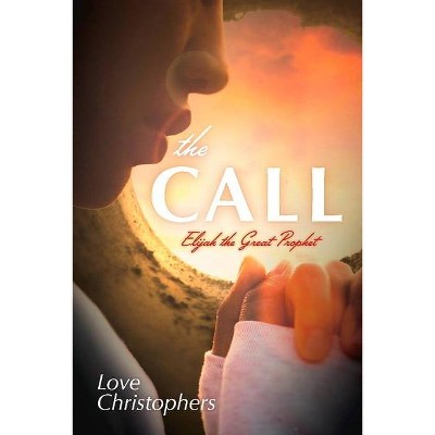 The Call, 1 - by  Love Christophers (Paperback)