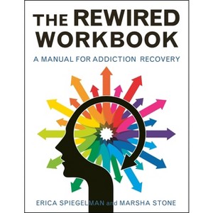 Rewired Workbook - by  Erica Spiegelman & Marsha Stone (Paperback) - 1 of 1