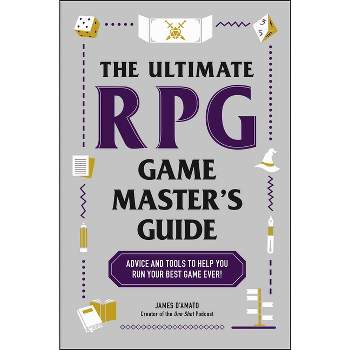 The Ultimate RPG Game Master's Guide - (Ultimate Role Playing Game) by  James D'Amato (Paperback)