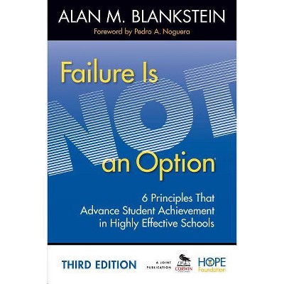 Failure Is Not an Option - 3rd Edition by  Alan M Blankstein (Paperback)