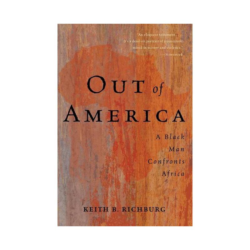 Out of America - by  Keith B Richburg (Paperback), 1 of 2