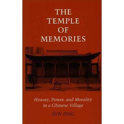 The Temple of Memories - by  Jun Jing (Paperback)