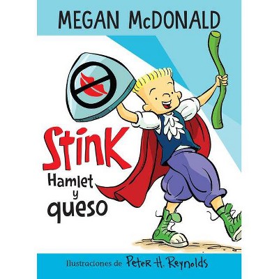 Stink: Hamlet Y Queso / Stink: Hamlet and Cheese - by  Megan McDonald (Paperback)