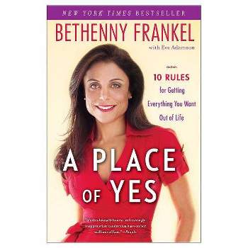 A Place of Yes (Reprint) (Paperback) by Bethenny Frankel
