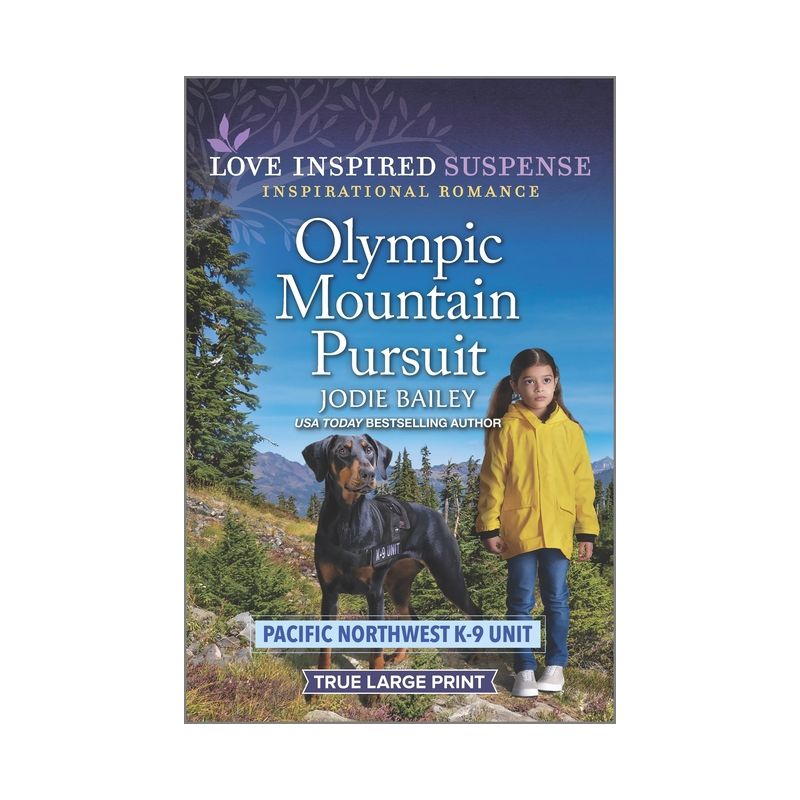 Olympic Mountain Pursuit - (Pacific Northwest K-9 Unit) Large Print by  Jodie Bailey (Paperback), 1 of 2