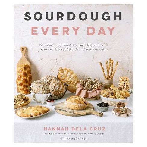 Sourdough Every Day - by  Hannah Dela Cruz (Paperback) - image 1 of 1