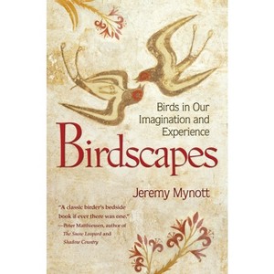 Birdscapes - by  Jeremy Mynott (Paperback) - 1 of 1