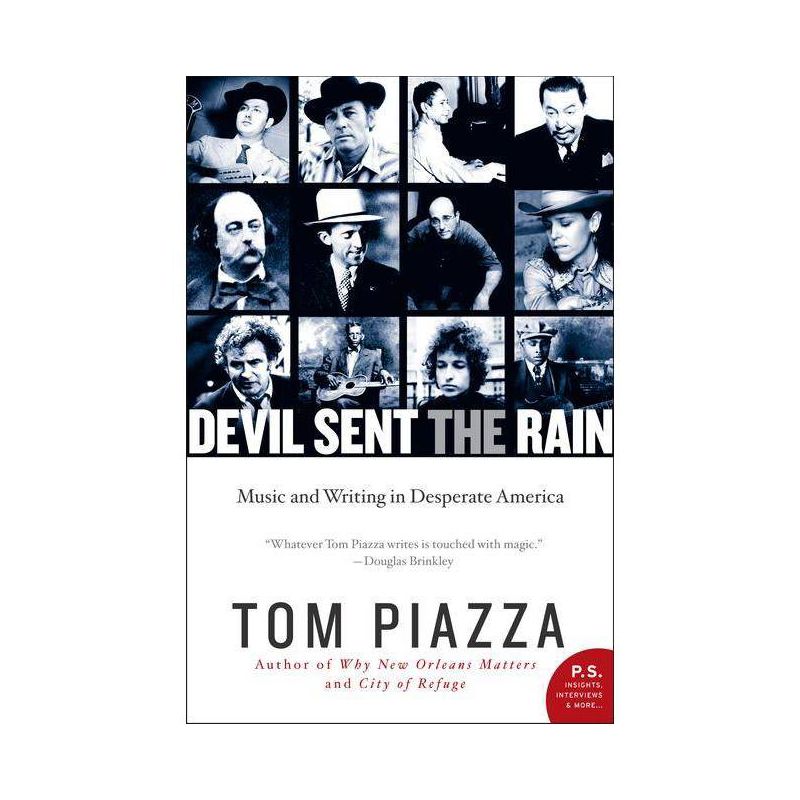 Devil Sent the Rain - by  Tom Piazza (Paperback), 1 of 2
