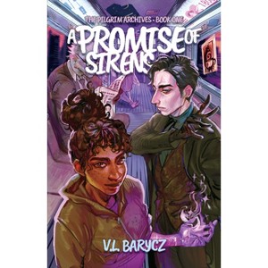 A Promise of Sirens - (Pilgrim Archives) by  V L Barycz (Paperback) - 1 of 1
