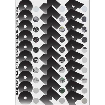 OASE 94: O.M.A. the First Decade - (Paperback)
