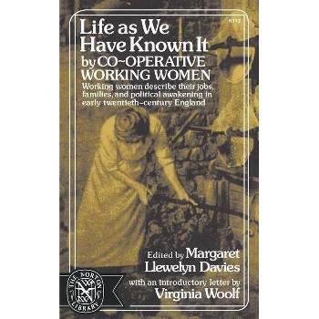 Life as We Have Known It - by  Margaret Llewelyn Davies & Co-Operative Women S Guild (Paperback)