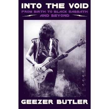 Into the Void - by  Geezer Butler (Paperback)