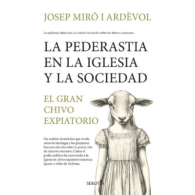 Pederastia En La Iglesia Y La Sociedad, La - by  Josep Miro I Ardèvol (Paperback)
