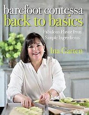 Barefoot Contessa Back to Basics (Hardcover) by Ina Garten