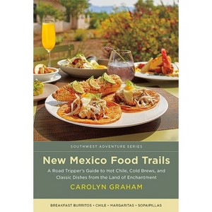 New Mexico Food Trails - (Southwest Adventure) by  Carolyn Graham (Paperback) - 1 of 1