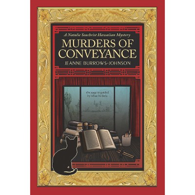 Murders of Conveyance - (Natalie Seachrist Hawaiian Cozy Mystery) by  Jeanne Burrows-Johnson (Paperback)