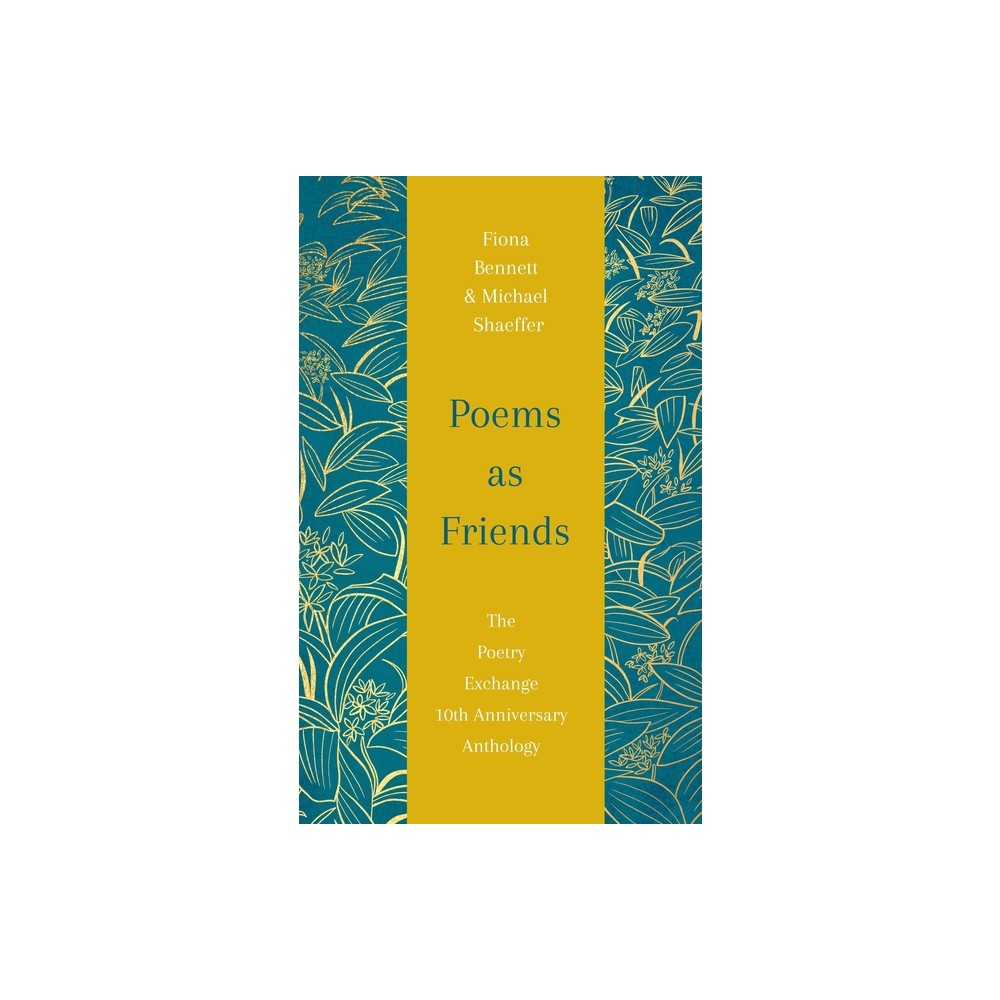 Poems as Friends - by Fiona L Bennett (Hardcover)