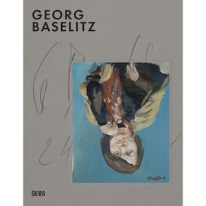 Georg Baselitz - (Hardcover) - 1 of 1