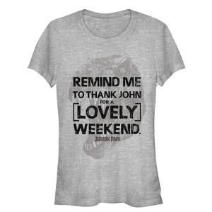 Juniors Womens Jurassic Park Remind Me To Thank John For A Lovely Weekend T-Shirt - 1 of 3