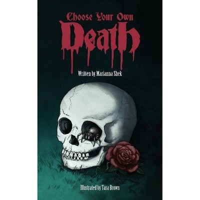 Choose Your Own Death - by  Marianna Shek (Paperback)