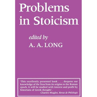 Problems in Stoicism - by  A a Long (Paperback)
