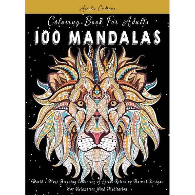 Coloring Book For Adults - (Mandalas) by  Amelie Cadieux (Hardcover)