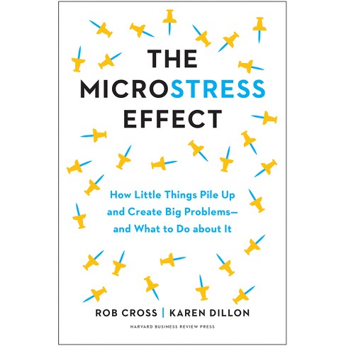 The Microstress Effect - by  Rob Cross & Karen Dillon (Hardcover) - image 1 of 1