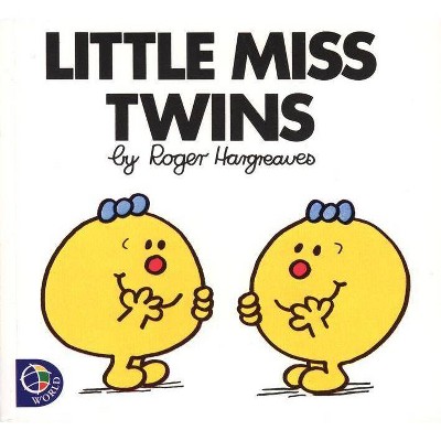 Little Miss Twins - (Mr. Men and Little Miss) by  Roger Hargreaves (Paperback)