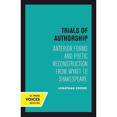 Trials of Authorship, 9 - (New Historicism: Studies in Cultural Poetics) by  Jonathan Crewe (Paperback)