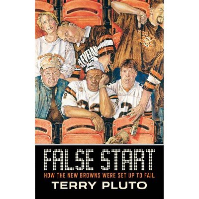 False Start - by  Terry Pluto (Paperback)