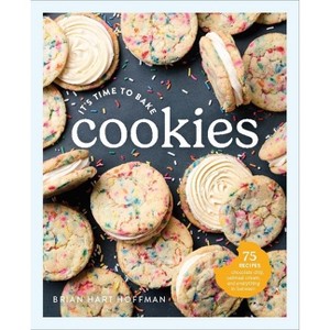 It's Time to Bake Cookies - by  Brian Hart Hoffman (Hardcover) - 1 of 1