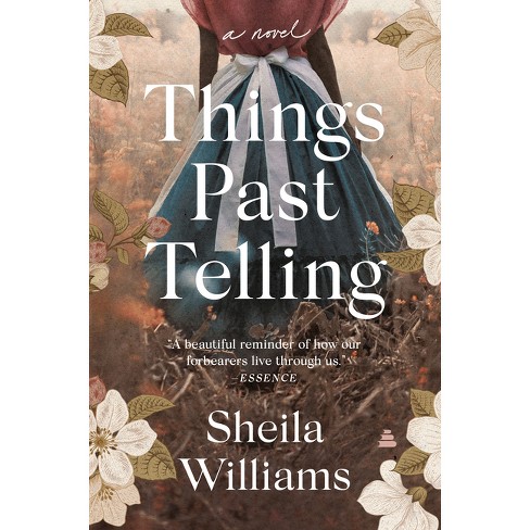 Things Past Telling - By Sheila Williams (paperback) : Target