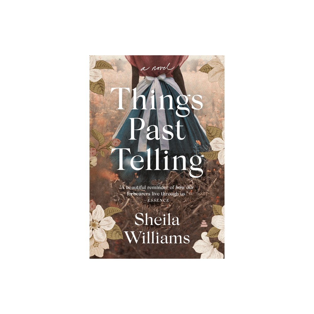 Things Past Telling - by Sheila Williams (Paperback)