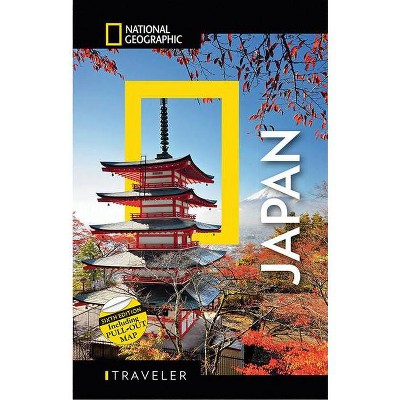 National Geographic Traveler Japan 6th Edition - by  Nicholas Bornoff & Perrin Lindelauf (Paperback)