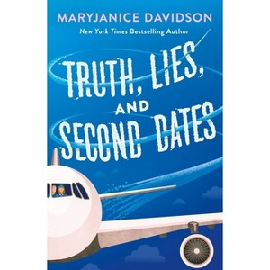 Truth, Lies, and Second Dates - by  Maryjanice Davidson (Paperback) - 1 of 1