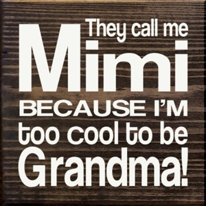 Slickblue They Call Me Mimi Wood Sign – Rustic Knotty Pine 7x7 Wall Decor for Grandma, Multiple Colors - 1 of 3