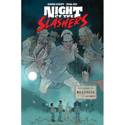 Night of the Slashers, Volume 1 - by  Cavan Scott (Paperback)