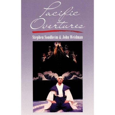 Pacific Overtures - by  Stephen Sondheim & John Weidman (Paperback)