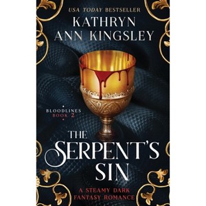 The Serpent's Sin - (Bloodlines) by  Kathryn Ann Kingsley (Paperback) - 1 of 1
