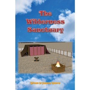 The Wilderness Sanctuary - by  Susanna Roberts (Hardcover) - 1 of 1