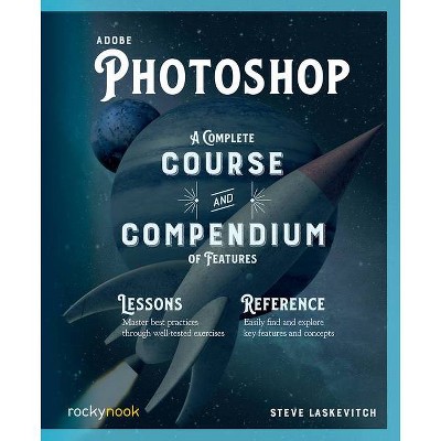 Adobe Photoshop - (Course and Compendium) by  Stephen Laskevitch (Paperback)