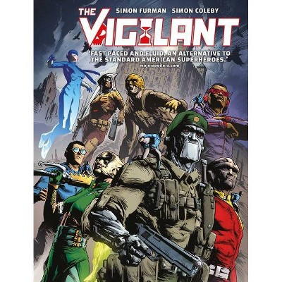 The Vigilant - by  Simon Furman & Simon Coleby (Paperback)