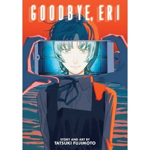 Goodbye, Eri - by  Tatsuki Fujimoto (Paperback) - 1 of 1