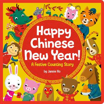 Happy Chinese New Year! - by  Jannie Ho (Board Book)
